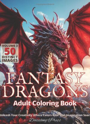 Fantasy Dragons Adult Coloring Book Volume 3