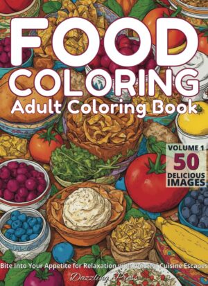 Food Coloring Adult Coloring Book Volume 1